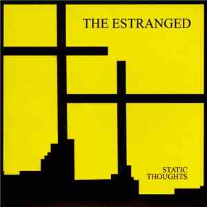 The Estranged - Static Thoughts