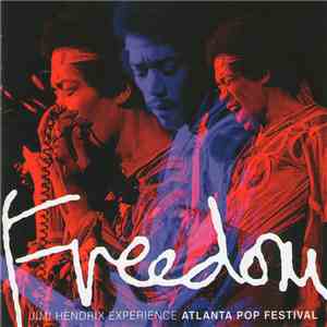 The Jimi Hendrix Experience - Freedom: Atlanta Pop Festival