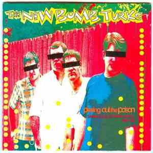 The New Bomb Turks - Pissing Out The Poison - Singles & Other Swill '90-'94