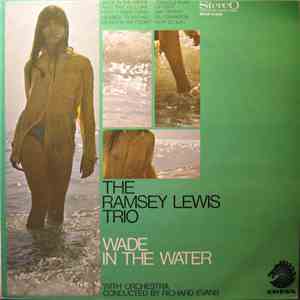 The Ramsey Lewis Trio - Wade In The Water