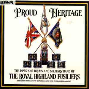 The Royal Highland Fusiliers - The Regimental Band, Pipes , Drums & Bugles