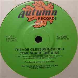 Trevor Gleeson & Chiodo - Come Share The Wine