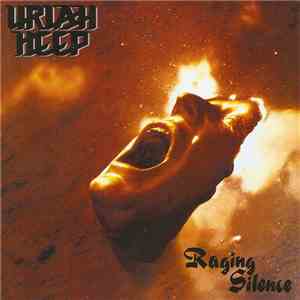 Uriah Heep - Raging Silence