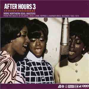 Various - After Hours 3 (More Northern Soul Masters From The Vaults Of Atla ...