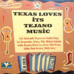 Various - Texas Loves Its Tejano Music
