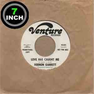 Vernon Garrett - Love Has Caught Me