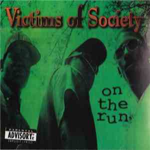 Victims Of Society  - On The Run