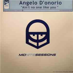 Angelo D'Onorio - Ain't No One Like You