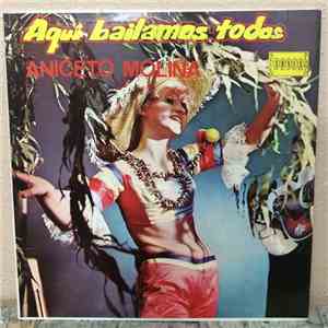Aniceto Molina - Aqui Bailamos Todos