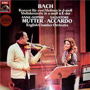 Bach - Anne-Sophie Mutter - Salvatore Accardo - English Chamber Orchestra - ...