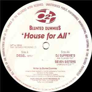 Blunted Dummies - House For All