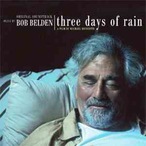 Bob Belden - Three Days Of Rain