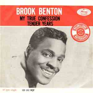 Brook Benton - My True Confession / Tender Years