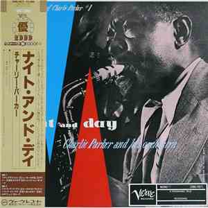 Charlie Parker And His Orchestra - Night And Day