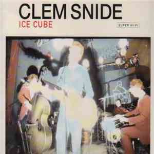 Clem Snide - Ice Cube
