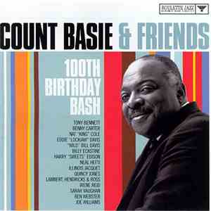 Count Basie - Count Basie & Friends 100th Birthday Bash
