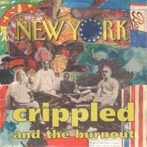 Crippled And The Burnout - New York