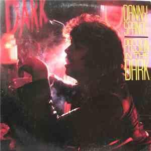 Danny Spanos - Passion In The Dark
