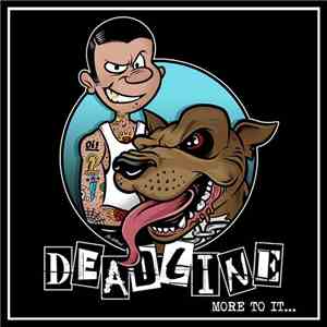 Deadline  - More To It...