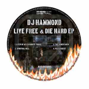 DJ Hammond - Live Free & Die Hard