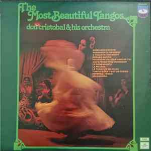 Don Cristobal & His Orchestra - The Most Beautiful Tangos