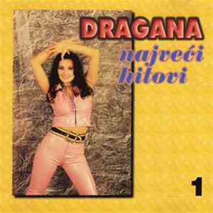 Dragana - Najveći Hitovi 1