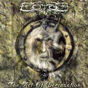Eclipse - The Act Of Degradation