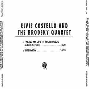 Elvis Costello & The Brodsky Quartet - Taking My Life In Your Hands / Inter ...