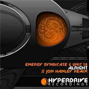 Energy Syndicate & Unit 13 - Alright