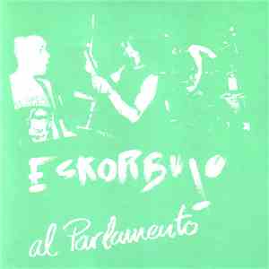 Eskorbuto - Al Parlamento