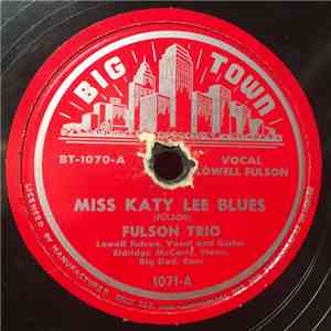 Fulson Trio - Miss Katy Lee Blues / Rambling Blues