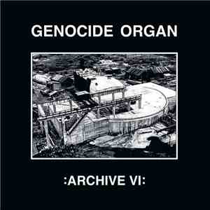 Genocide Organ - Archive VI