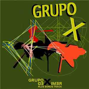 Grupo X - Remixed (Plus Bonus Track)