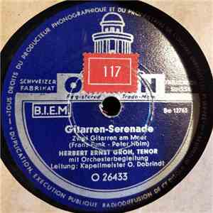 Herbert Ernst Groh - Gitarren-Serenade / Heut' Nacht, Wenn Die Blumen Träumen