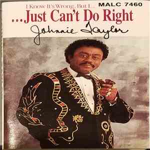 Johnnie Taylor - I Know It's Wrong But I Just Can't Do Right