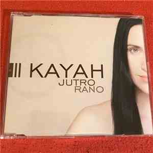 Kayah - Jutro Rano