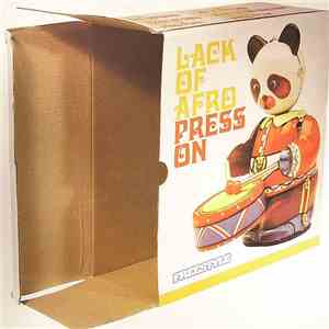 Lack Of Afro - Press On