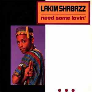 Lakim Shabazz - Need Some Lovin'