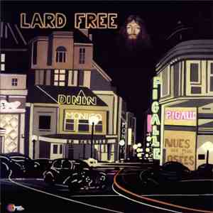 Lard Free - I'm Around About Midnight