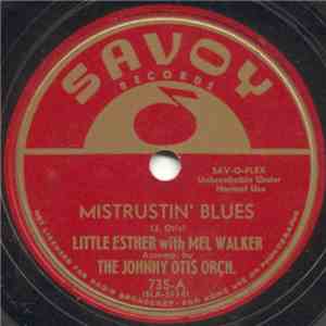 Little Esther With Mel Walker Accomp. By The Johnny Otis Orch. - Mistrustin ...