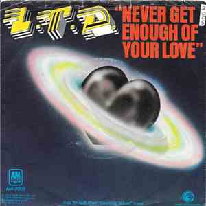 L.T.D. - Never Get Enough Of Your Love