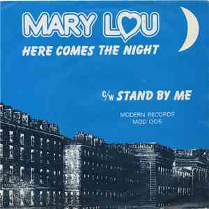 Mary Lou  - Here Comes The Night