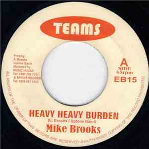 Mike Brooks - Heavy Heavy Burden