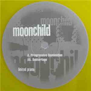 Moonchild  - Progressive Domination / Subterfuge