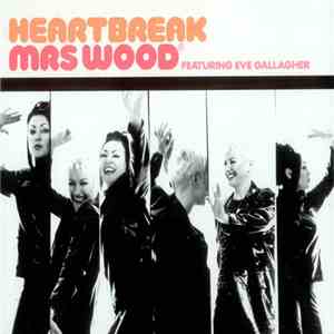 Mrs. Wood - Heartbreak