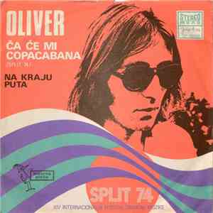 Oliver - Ča Će Mi Copacabana / Na Kraju Puta