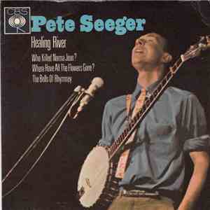 Pete Seeger - Healing River