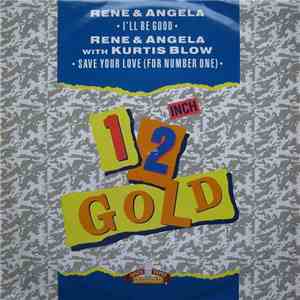 Rene & Angela - I'll Be Good / Save Your Love (For Number One)