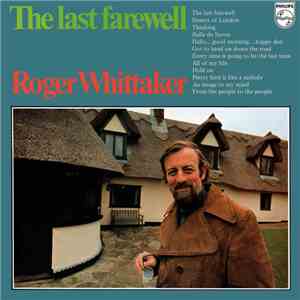 Roger Whittaker - The Last Farewell