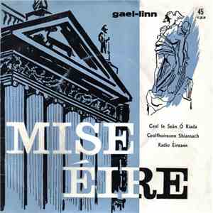Seán Ó Riada & Ceolfhoireann Shiansach Radio Éireann - Mise Éire